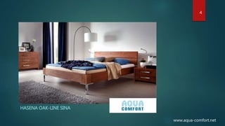 HASENA OAK-LINE SINA
4
www.aqua-comfort.net
 