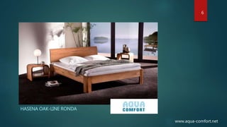 HASENA OAK-LINE RONDA
6
www.aqua-comfort.net
 