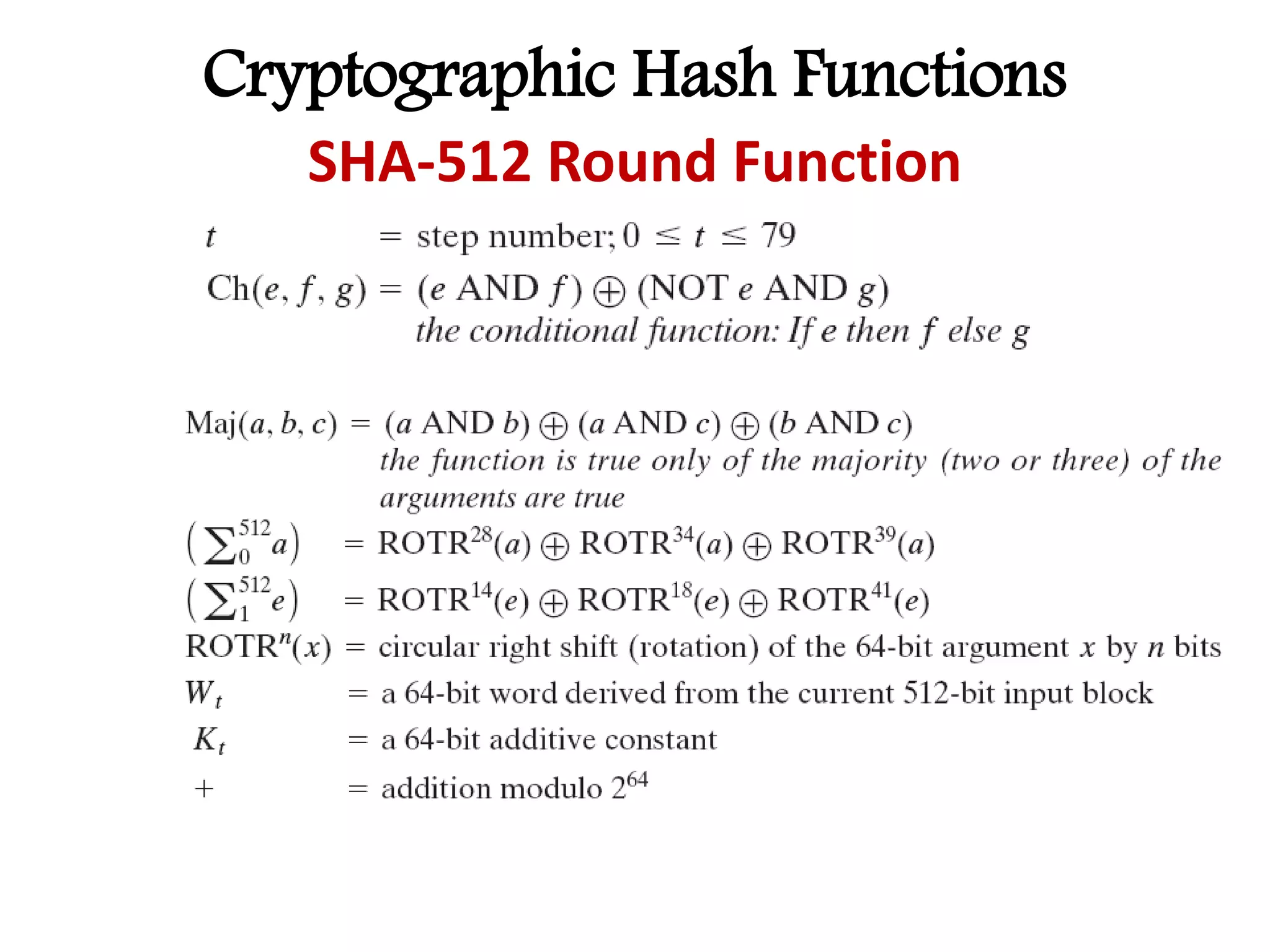 Cryptographic Hash Functions
SHA-512 Round Function
 