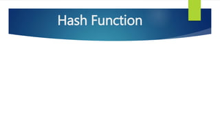 Hash Function
 