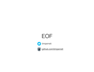 EOF
timperrett
github.com/timperrett
 