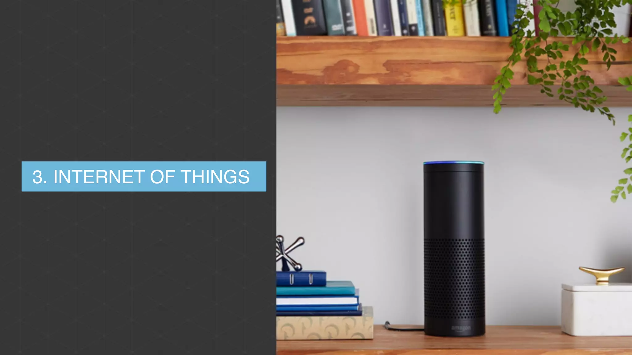 3. INTERNET OF THINGS
 