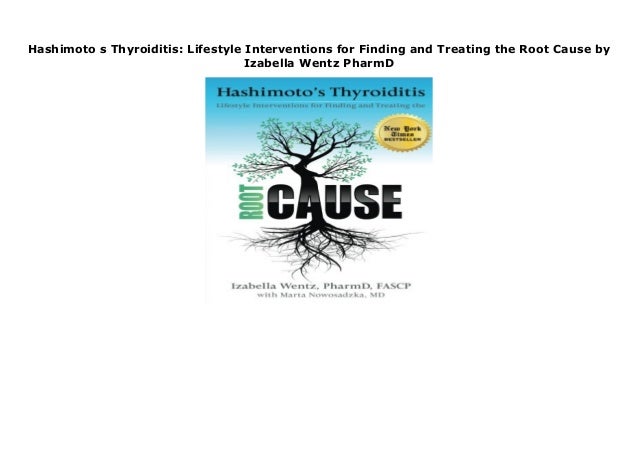 Hashimoto s Thyroiditis: Lifestyle Interventions for ...
