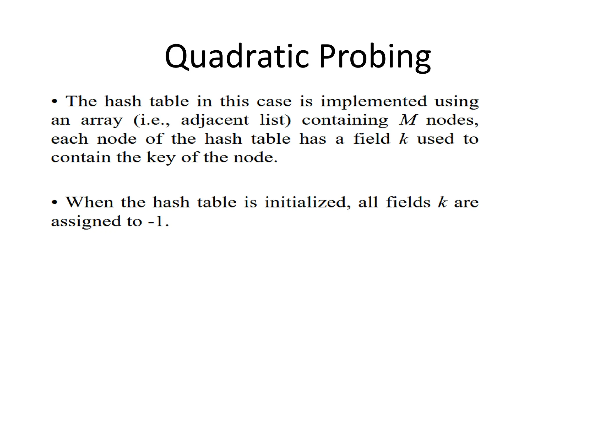 Quadratic Probing
 