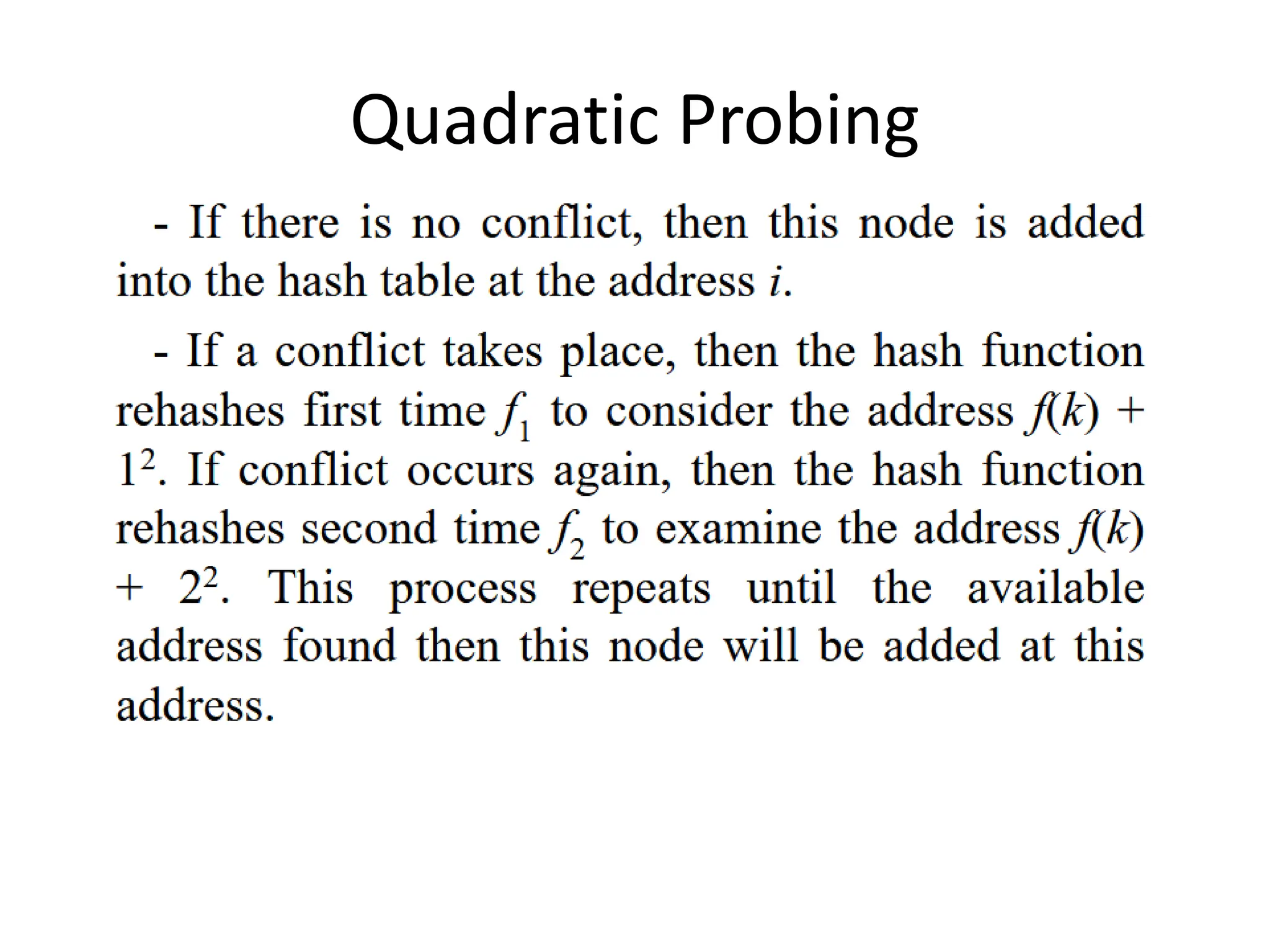 Quadratic Probing
 