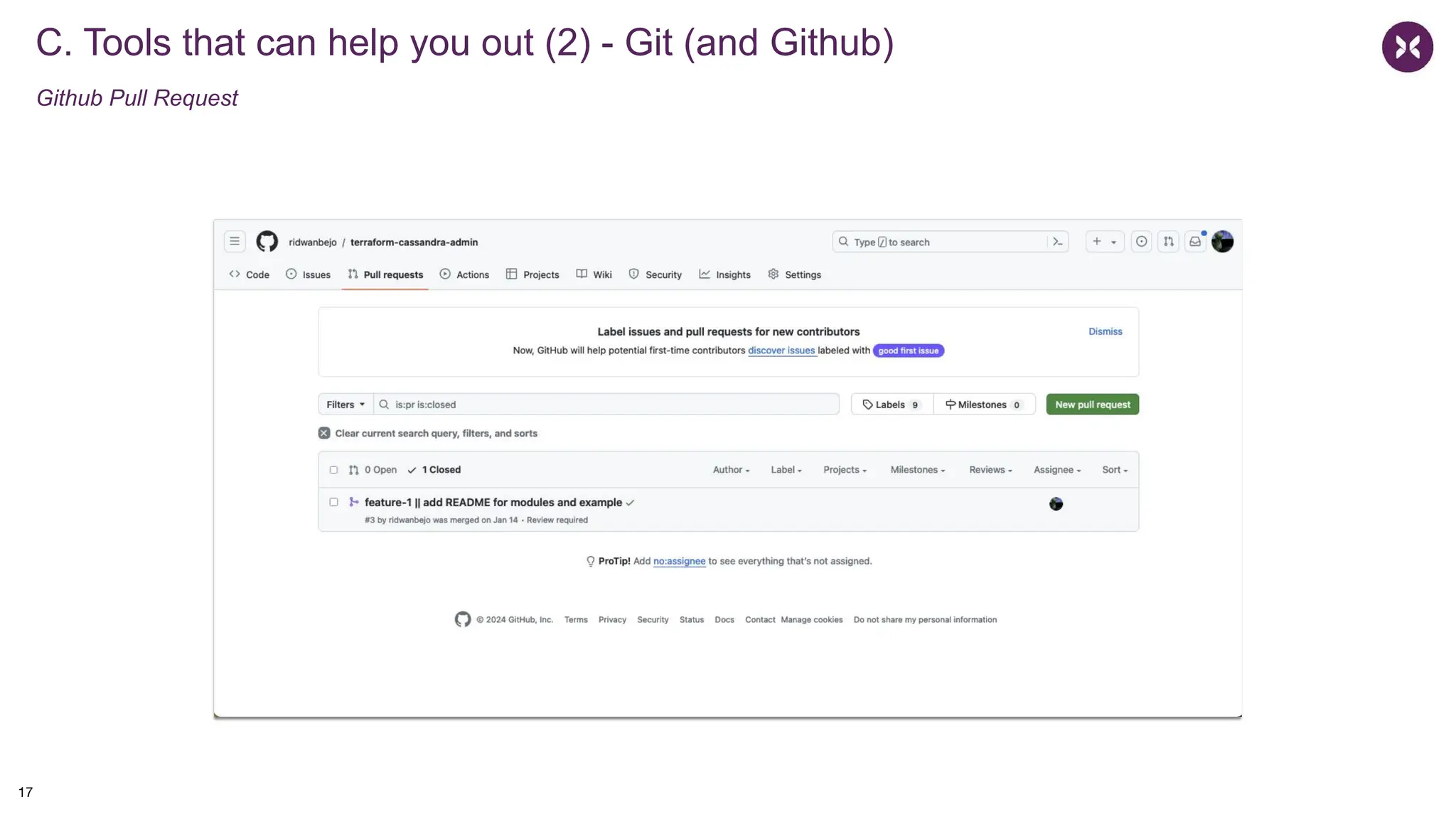 C. Tools that can help you out (2) - Git (and Github)
Github Pull Request
17
 