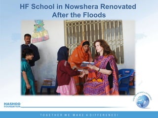 HF School in Nowshera Renovated  After the Floods 