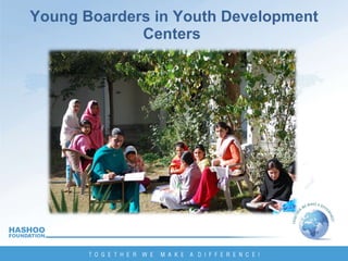 Young Boarders in Youth Development Centers  