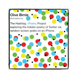 The HashtagPoetry# Project by Clive Birnie (an Introduction)