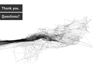 Thank you.

Questions?
 