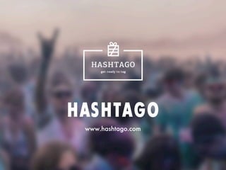 HASHTAGO
www.hashtago.com

 