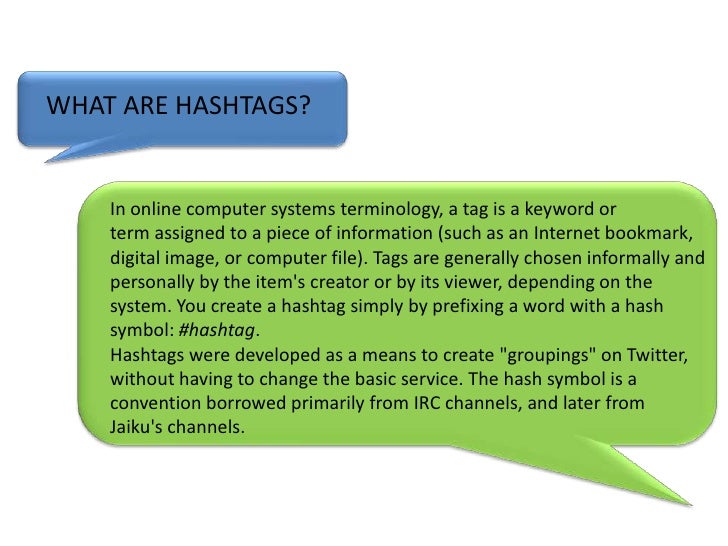 What are hashtags?