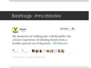 Bashtags: #mcdstories 
 