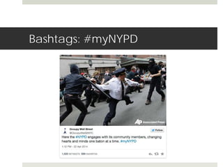 Bashtags: #myNYPD 
 