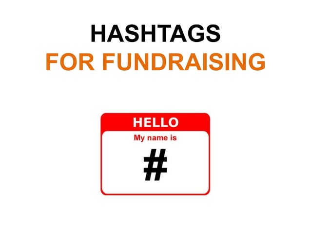Hashtags for Fundraising | PPT