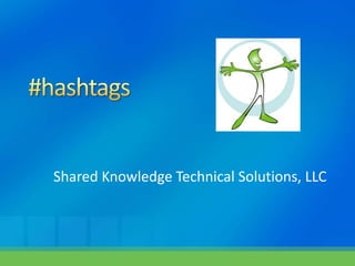 Shared Knowledge Technical Solutions, LLC
 