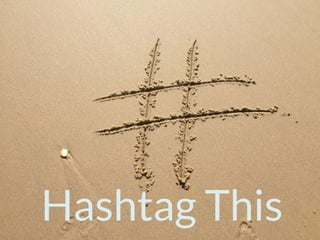 Hashtag This
 