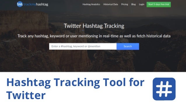 Hashtag Tracking Tool for
Twitter
 