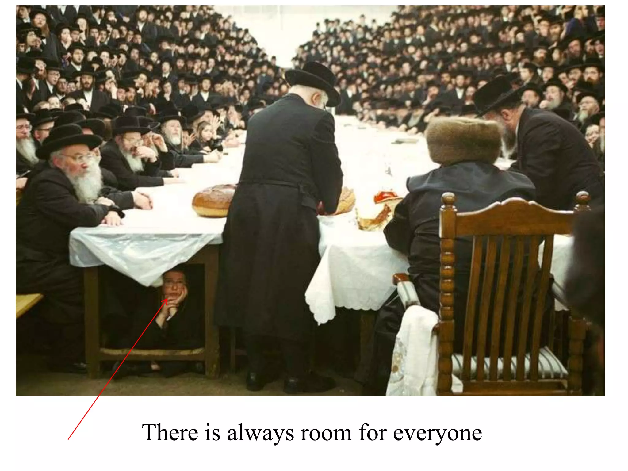 There is always room for everyone

 