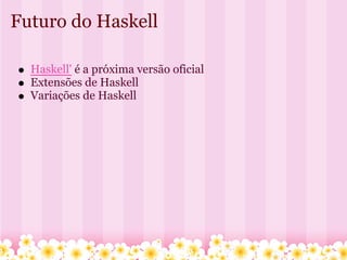 Haskell