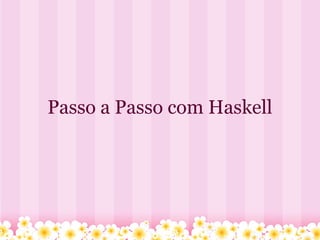 Haskell
