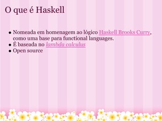 Haskell
