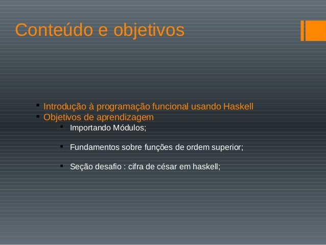Haskell aula5 f.ordem-sup_modulos-cifra_cesar
