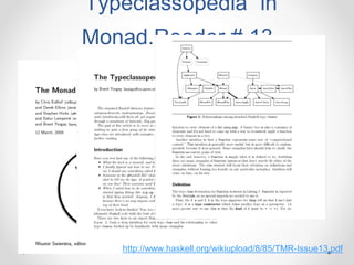 “Typeclassopedia” in
Monad.Reader # 13
http://www.haskell.org/wikiupload/8/85/TMR-Issue13.pdf
 