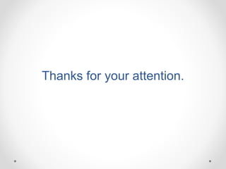 Thanks for your attention.
 