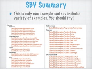 SBV Summary
This is only one example and sbv includes
variety of examples. You should try!
 