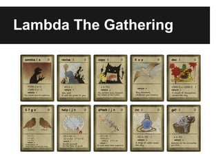 Lambda The Gathering
 