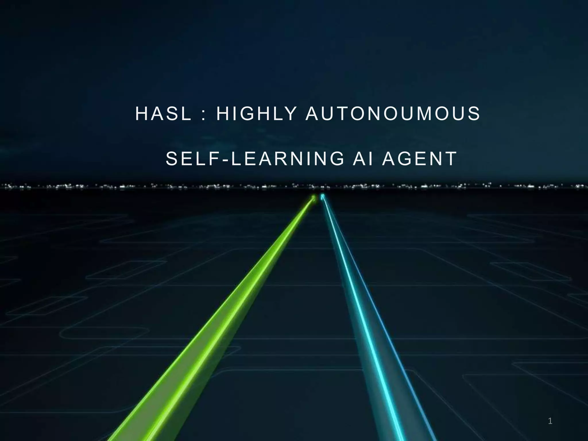 Highly Autonomous Self Learning AI Agent | PPTX