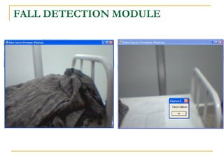 FALL DETECTION MODULE
 