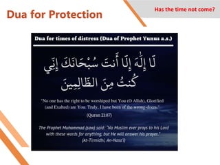 Dua for Protection
Has the time not come?
 