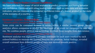 29
Use Social Data to Predict Consumer Confidence
We have unlocked the power of social analytics to predict consumer purch...