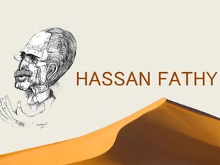 HASSAN FATHY
 