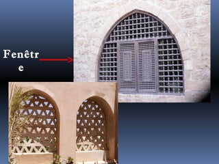 Fenêtr 
e 
 