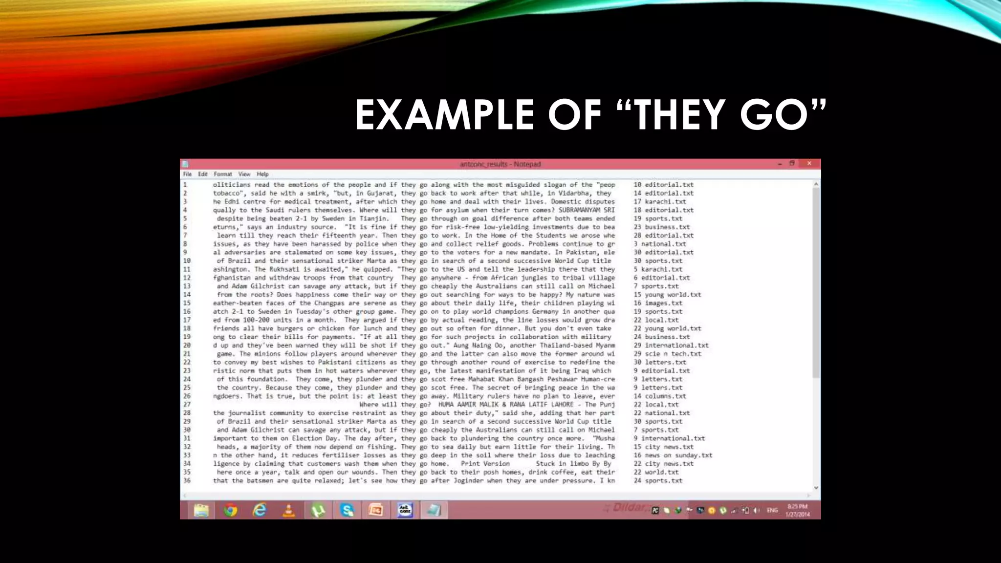 EXAMPLE OF “THEY GO”
 