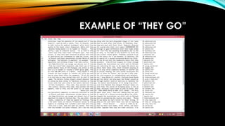 EXAMPLE OF “THEY GO”
 