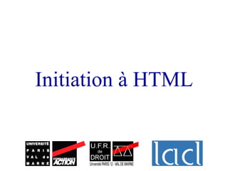 Initiation à HTML
 
