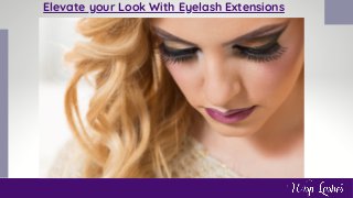 Elevate your Look With Eyelash Extensions
 
