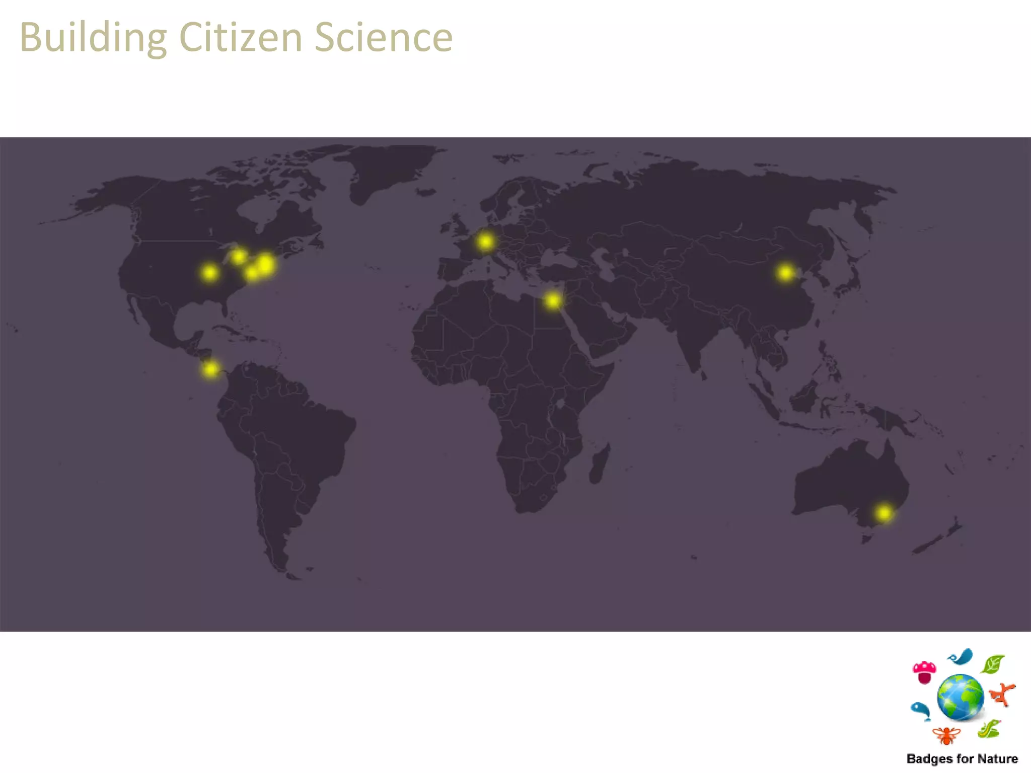 Building Citizen Science
 