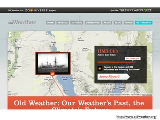 http://www.oldweather.org/
 