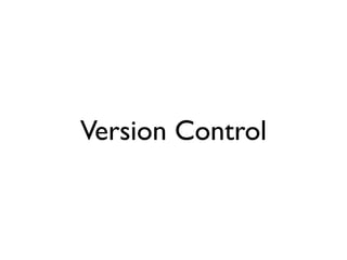 Version Control
 