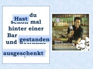 _____ du schon mal
allein __________ ?
Bist
gewandert
 