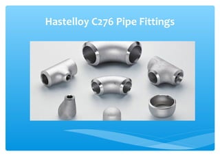 Hastelloy C276 Pipe Fittings
 