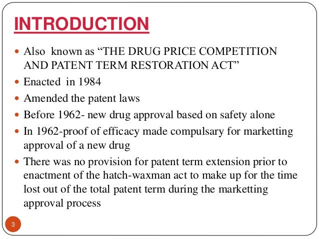 Hatch waxman act \u0026amp; amendments ppt
