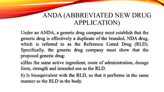 ANDA (ABBREVIATED NEW DRUG
APPLICATION)
 