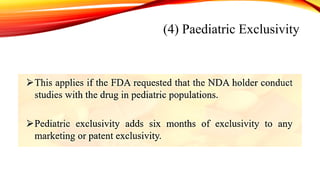 (4) Paediatric Exclusivity
 