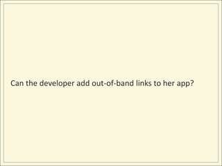 Can the developer add out-of-band links to her app?
 